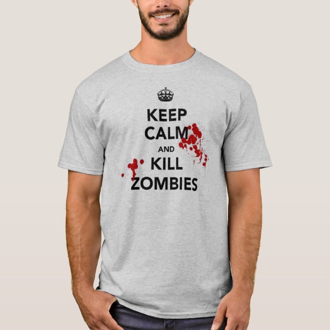 Camiseta mantenha zombis calmos e do matar (Frente)
