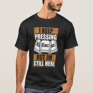 Camiseta Mantenho Pressionando O Administrador Do Sysadmin 