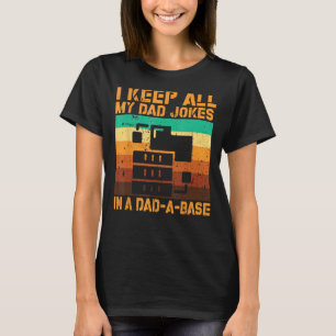 Camiseta Mantenho Todas As Piadas Do Meu Pai Em Um Fa De Vi