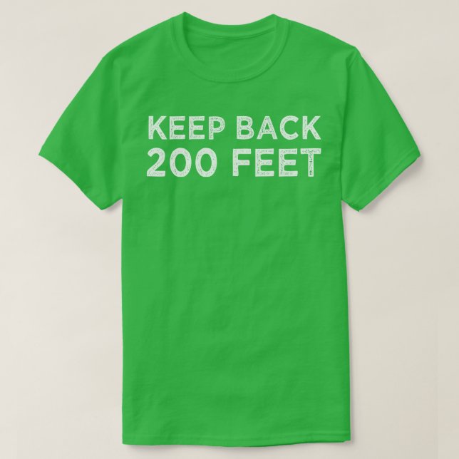 Camiseta Manter 200 pés atrás (Frente do Design)