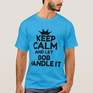 CAMISETA MANTER A CALMA E DEIXAR BOB