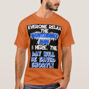 Camiseta Manter A Manutenção Calma Está Aqui Para Salvar O