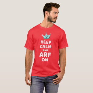 Camiseta MANTER CALM e ARF ON TSerguimento