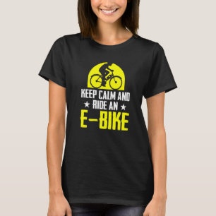 Camiseta Manter Calma E Circular Uma Bicicleta Elétrica De