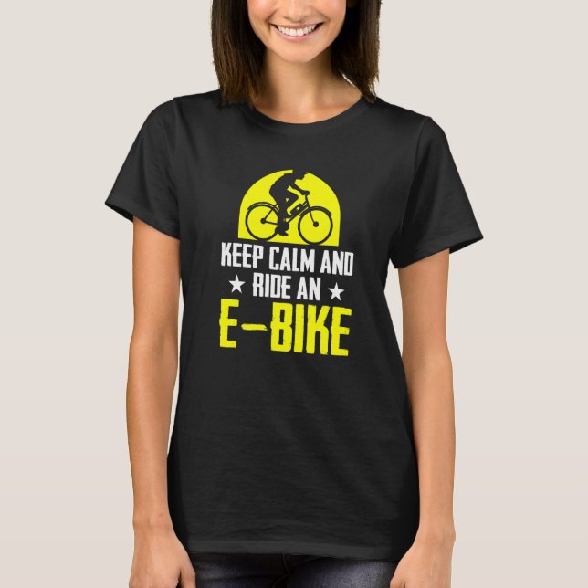 Camiseta Manter Calma E Circular Uma Bicicleta Elétrica De  (Frente)