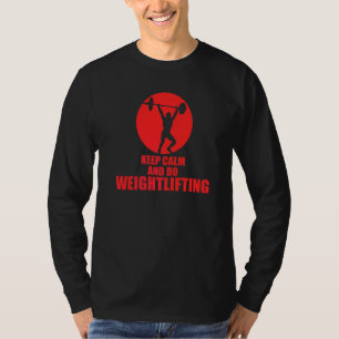 Camiseta Manter Calma E Fazer Levantamento De Peso