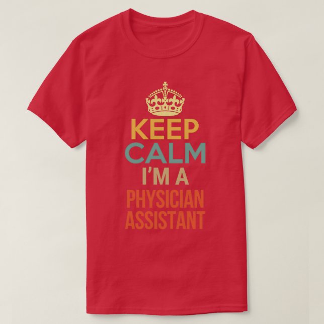 Camiseta Manter Calma Ix27m Um Assistente Médico 2 (Frente do Design)