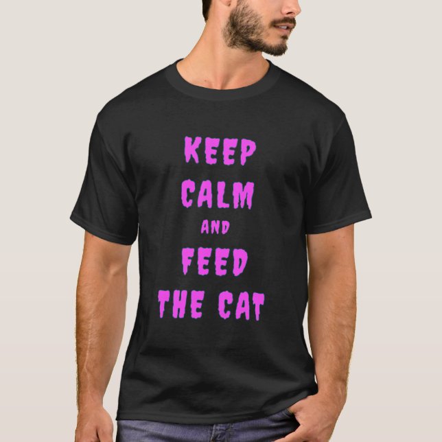 Camiseta Manter Calmo alimentar o (Frente)
