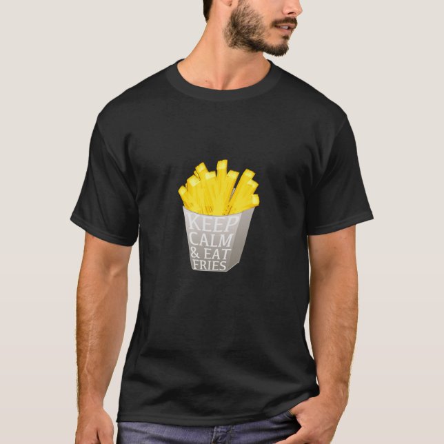 Camiseta Manter Calmo e Comer Fritas (Frente)