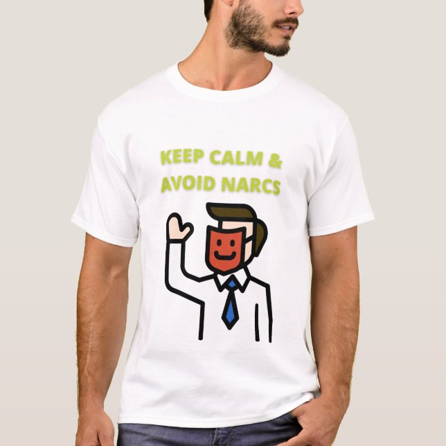 Camiseta Manter Calmo e Evitar Narizes (Frente)