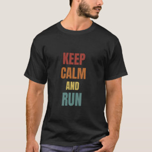 Camiseta Manter Calmo E Executar Cantos