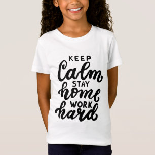 Camiseta Manter Calmo Fique Em Casa Duro