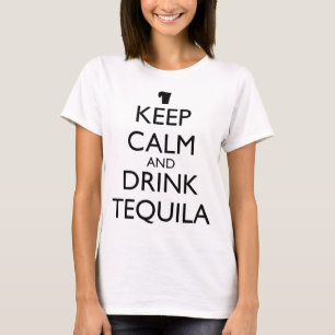 CAMISETA MANTER O CALMA E BEBER TEQUILA