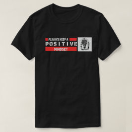Camiseta Manter sempre uma mentalidade positiva