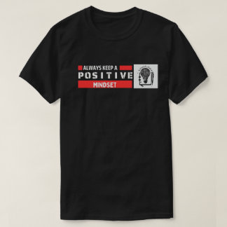 Camiseta Manter sempre uma mentalidade positiva