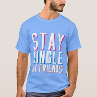 Camiseta Manter Solteiro, minha coleção de amigos