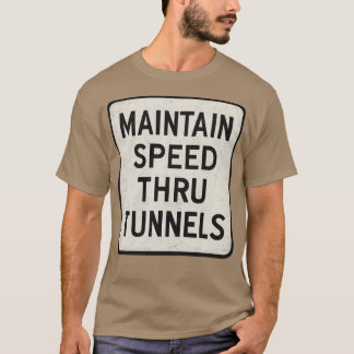 Camiseta Manter Velocidade Através do Túnel