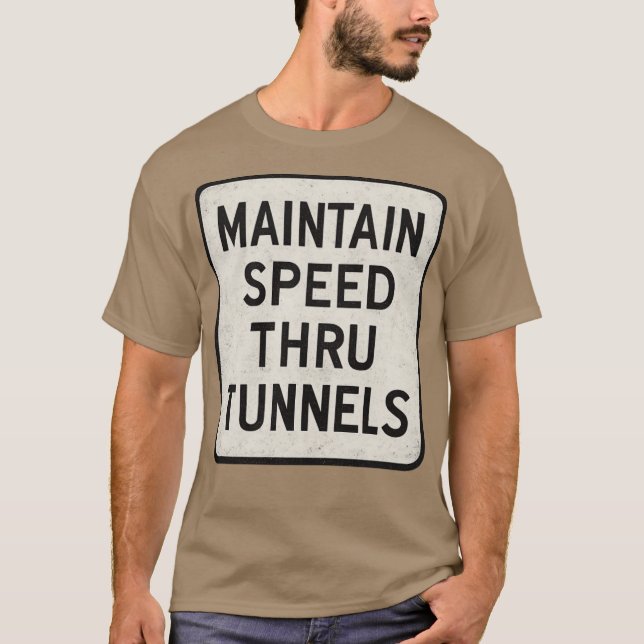 Camiseta Manter Velocidade Através do Túnel (Frente)