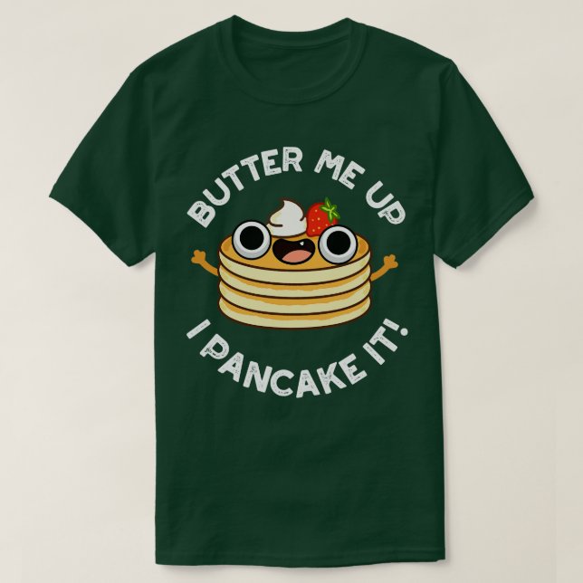 Camiseta Manteve-Me, Pancake, Engraçado, Comida. (Frente do Design)