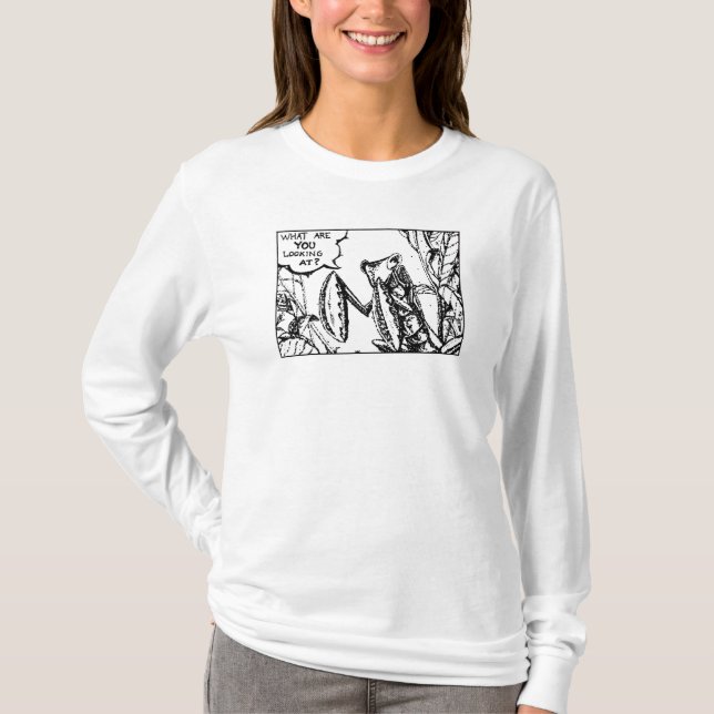 Camiseta Mantis, O Que Está Olhando? (Frente)