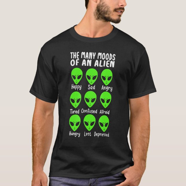 Camiseta Many Moods Of Alien Outer Space Aliens Abduction U (Frente)