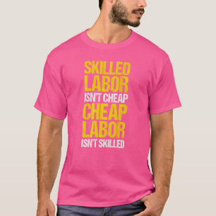 Camiseta Mão de obra qualificada não é mão de obra barata n