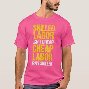 Camiseta Mão de obra qualificada não é mão de obra barata n