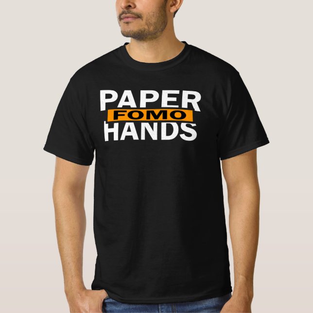 Camiseta Mãos de Papel FOMO Trading Funny Crypto Stockmarke (Frente)