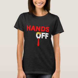 Camiseta Mãos Fora do Protesto Político Anti-Tarifa Trump P