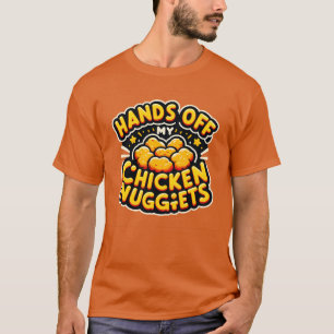 Camiseta Mãos Para Fora Do Meu Nuggets De Frango