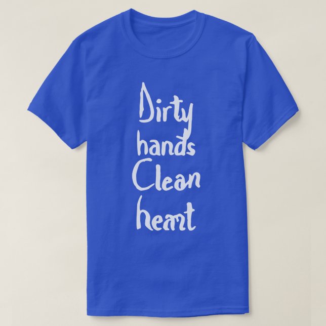 Camiseta mãos sujas coração limpo (Frente do Design)