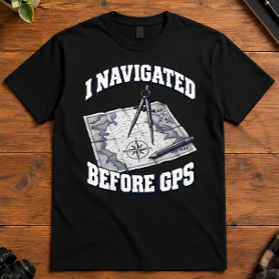Camiseta Mapa Retro que Naveguei Antes do GPS Navigator
