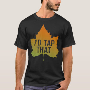 Camiseta Maple Xarope Tap Maple Trees Id Tap Que