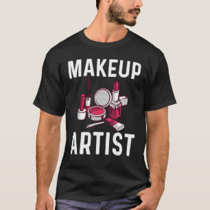 Camiseta Maquiagem Para Mulheres Mãe Maquiagem Artista Cosm