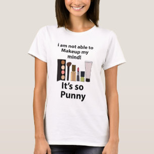 Camiseta Maquiagem Piada Engraçada Maquiagem