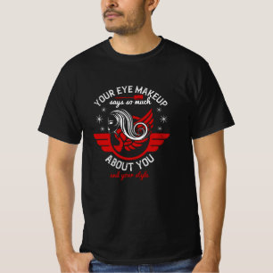 Camiseta Maquiagem - Sua Maquiagem De Olho Diz Tanto