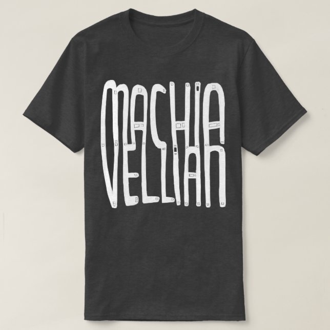 Camiseta Maquiavel Maquiavellian 1 (Frente do Design)