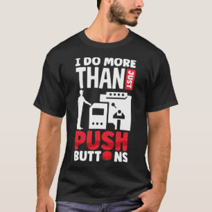 Camiseta Máquina Cnc Eu Faço Mais Do Que Apenas Empurrar B