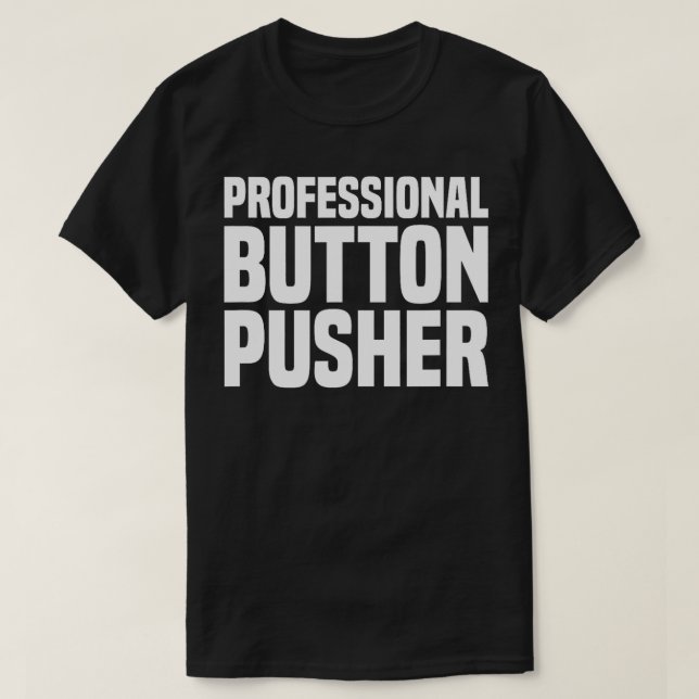 Camiseta Máquina de CNC de Gode de Pusher de Botões Profiss (Frente do Design)