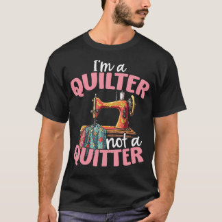 Camiseta Máquina de Costura Quilter Not Quitter Design de Q