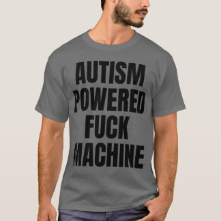 Camiseta Máquina de Foda V2 Engraçada para Adultos com Auti
