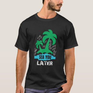Camiseta Mar-te mais tarde