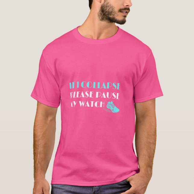 Camiseta Maratona - Se Eu Colapsar Por Favor Pausar Meu Rel (Frente)