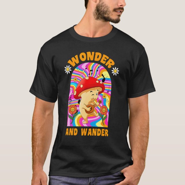 Camiseta Maravilha E Wander Mushroom Plant Mãe Fungi (Frente)