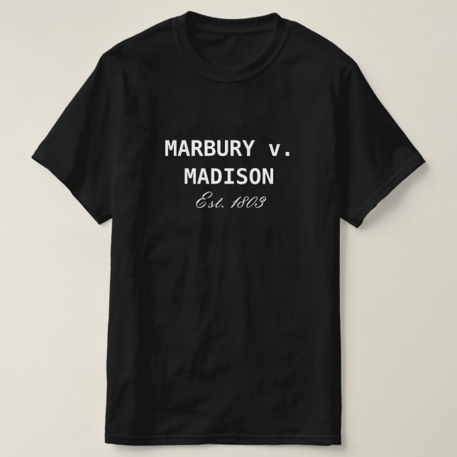 Camiseta Marbury contra Madison Est. 1803 Revisão judicial (Frente do Design)