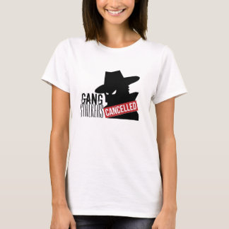 Camiseta Marcadores de Gang CANCELADOS