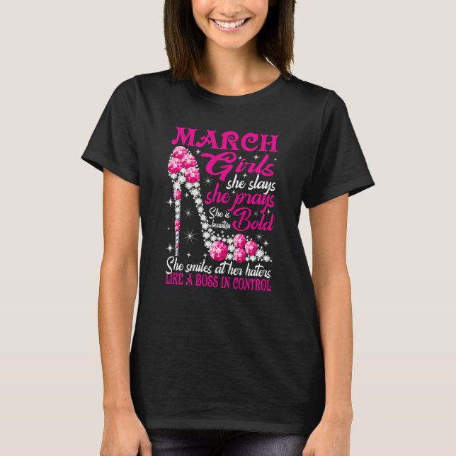 Camiseta March Girl She Slays She Prays She's Beautiful sho (Frente)