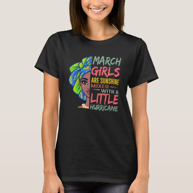 Camiseta March Girls Are Sunshine Mixed With A Little Hurri (Frente)
