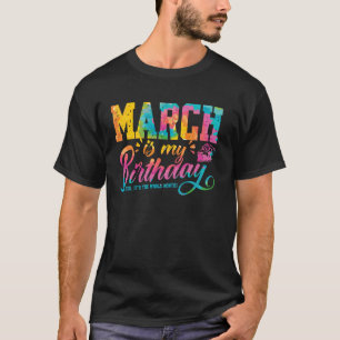 Camiseta Março É Meu Aniversário Março Mês De Nascimento Ti