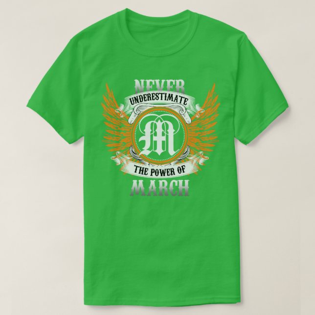Camiseta Março O Nome Nunca Subestima O Poder De (Frente do Design)